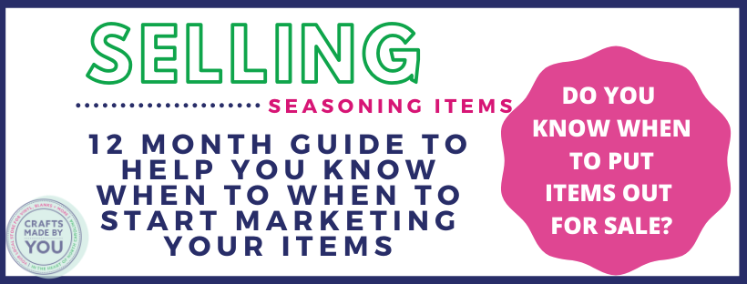 FREE 12 Month Planning Calendar to Selling Seasonal Items!