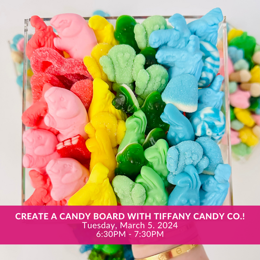 Create a Candy Board with Tiffany Candy Co.! -- Tuesday, March 5, 2024 6:30PM-7:30PM