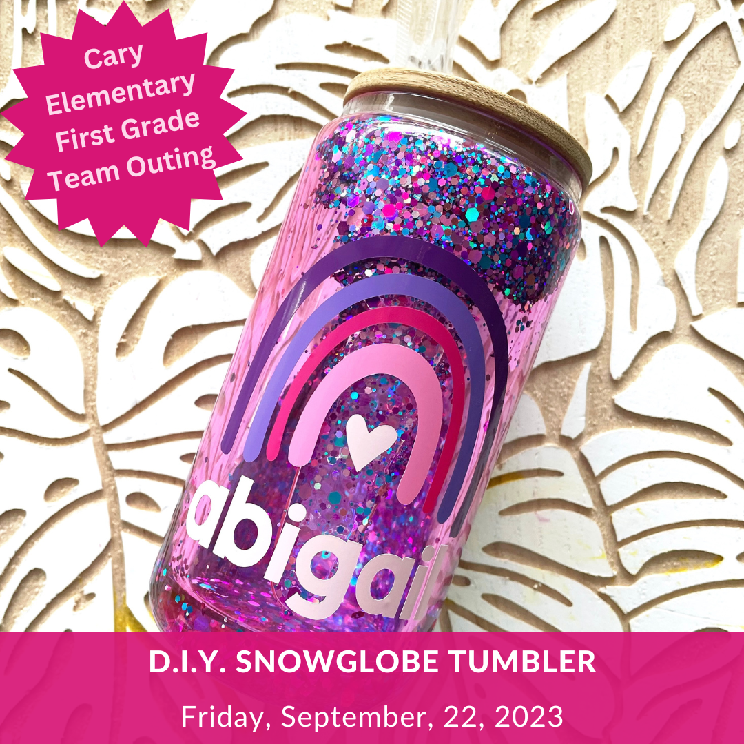 PRIVATE PARTY: Cary Elementary First Grade Team Outing -- Snowglobe Tumbler, Friday, September 22, 2023