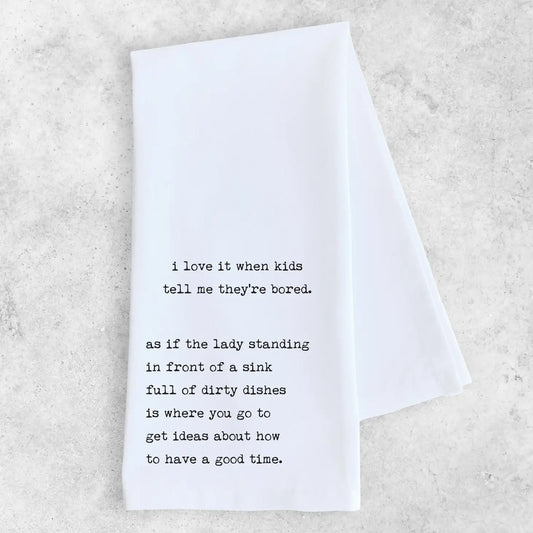 Tea Towel - My Kids are Bored