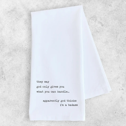 Tea Towel - God thinks I'm a Badass